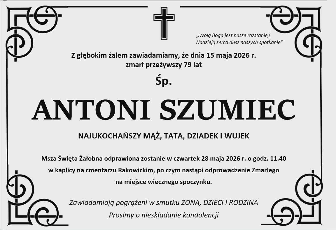 Z głębokim smutkiem przyjęliśmy wiadomość o śmierci Antoniego Szumca
